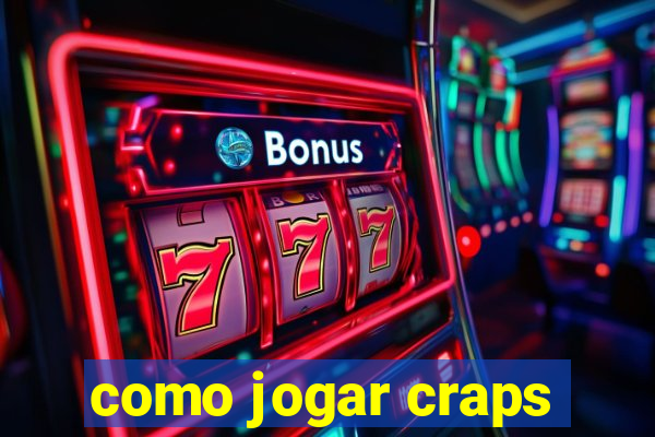 como jogar craps